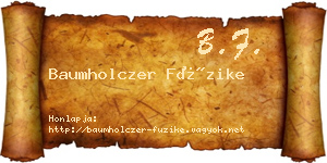Baumholczer Füzike névjegykártya
